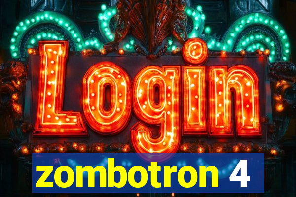 zombotron 4